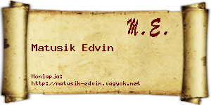 Matusik Edvin névjegykártya